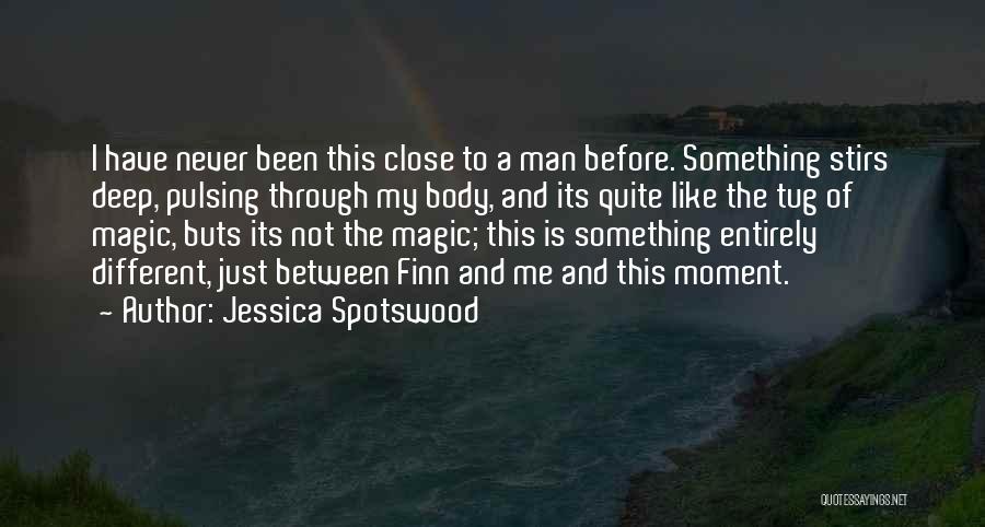 Been Through This Before Quotes By Jessica Spotswood