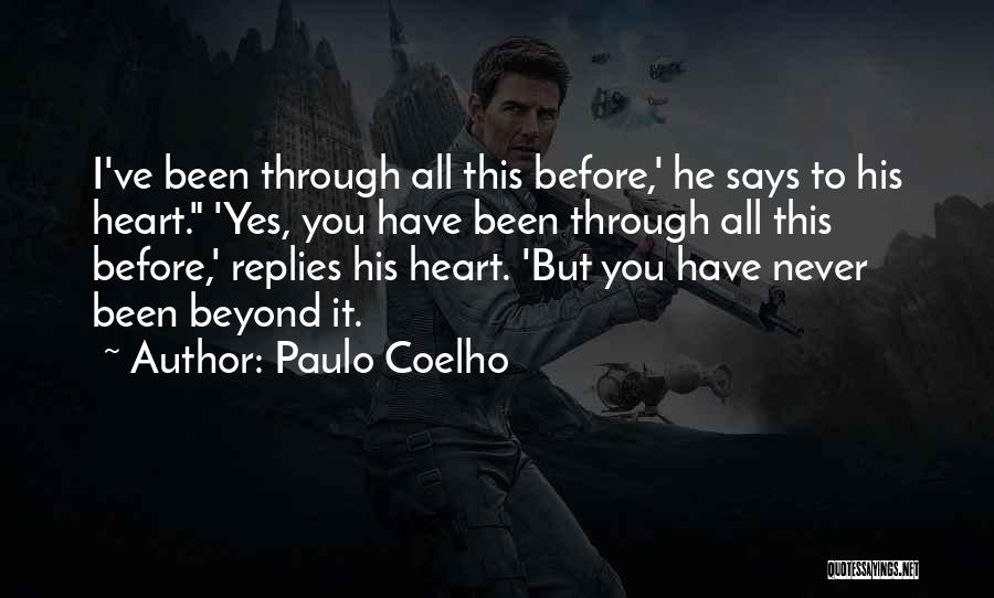 Been Through This Before Quotes By Paulo Coelho