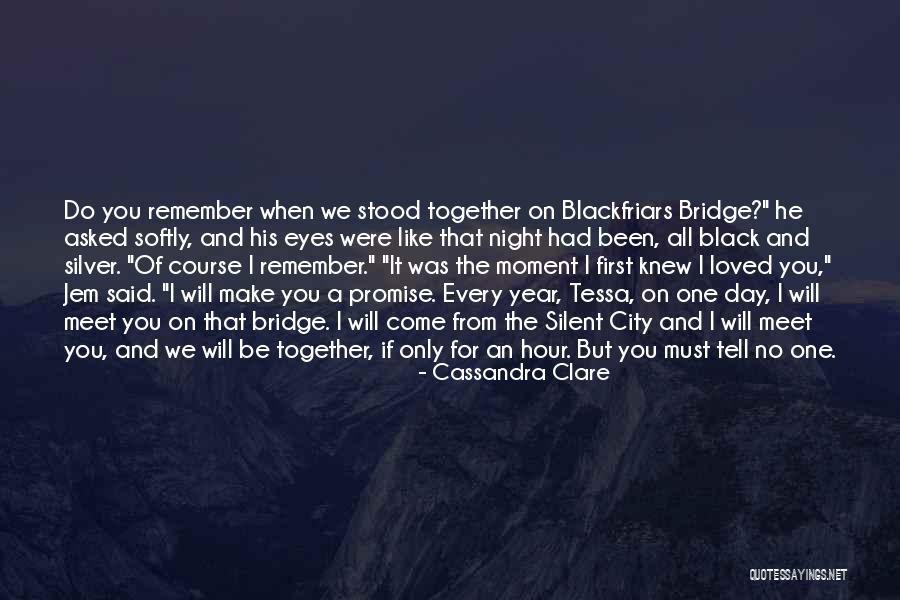 Been Together One Year Quotes By Cassandra Clare