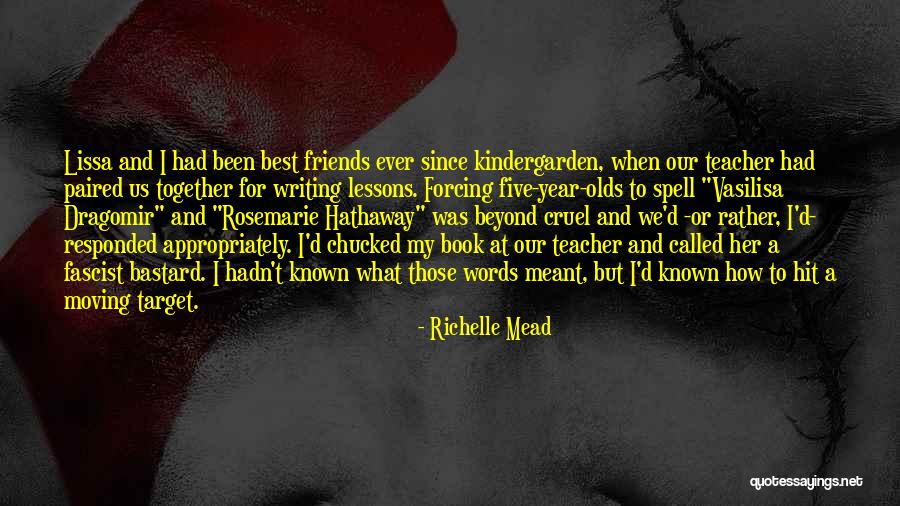 Been Together One Year Quotes By Richelle Mead