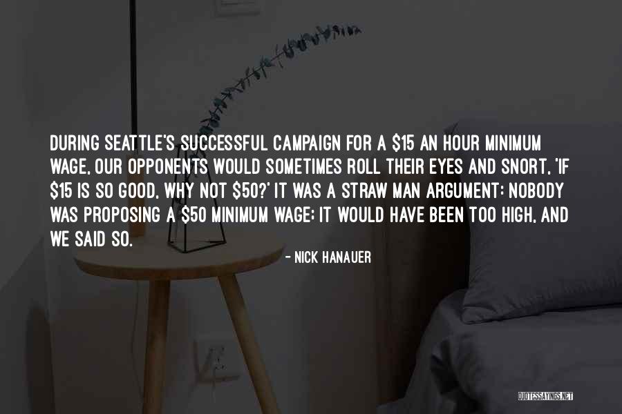 Been Too Good Quotes By Nick Hanauer