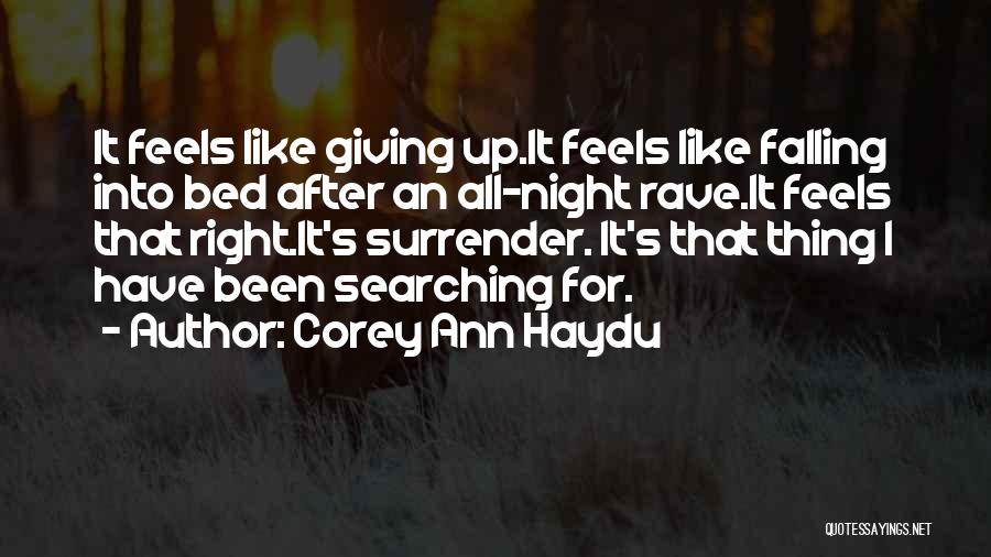 Been Up All Night Quotes By Corey Ann Haydu