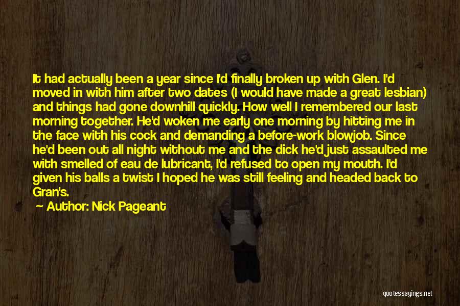 Been Up All Night Quotes By Nick Pageant