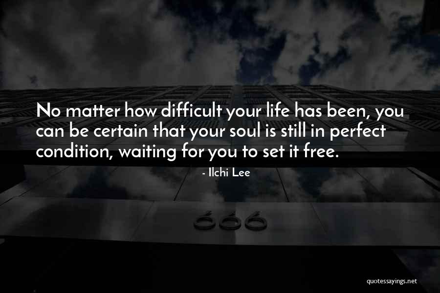 Been Waiting For You Quotes By Ilchi Lee Been Waiting For You Quotes By Ilchi Lee