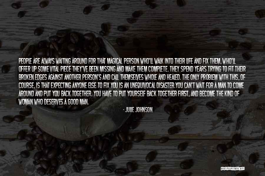 Been Waiting For You Quotes By Julie Johnson Been Waiting For You Quotes By Julie Johnson