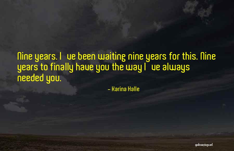 Been Waiting For You Quotes By Karina Halle