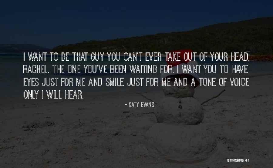 Been Waiting For You Quotes By Katy Evans Been Waiting For You Quotes By Katy Evans