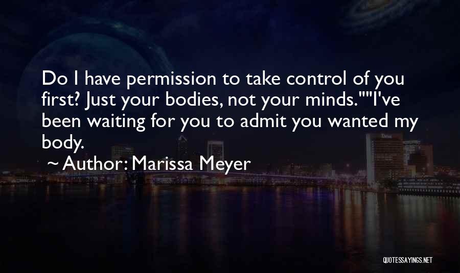 Been Waiting For You Quotes By Marissa Meyer