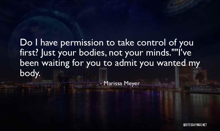 Been Waiting For You Quotes By Marissa Meyer