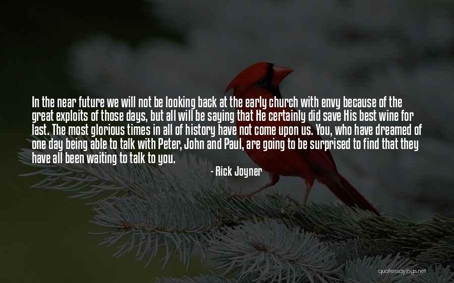 Been Waiting For You Quotes By Rick Joyner