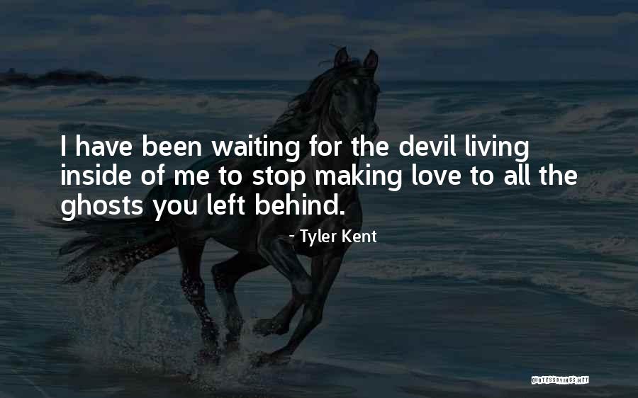 Been Waiting For You Quotes By Tyler Kent Been Waiting For You Quotes By Tyler Kent