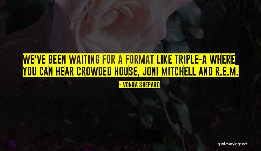 Been Waiting For You Quotes By Vonda Shepard Been Waiting For You Quotes By Vonda Shepard