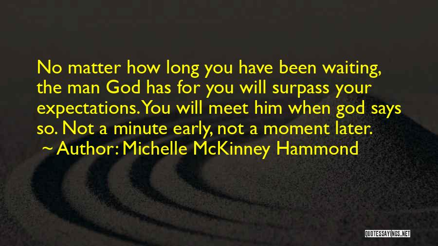 Been Waiting So Long Quotes By Michelle McKinney Hammond