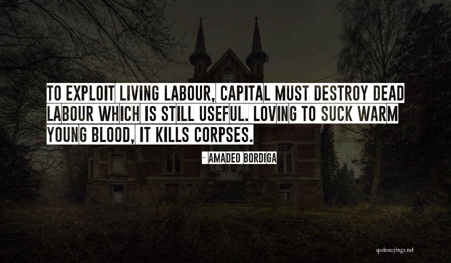 Beenderstelsel Quotes By Amadeo Bordiga Beenderstelsel Quotes By Amadeo Bordiga