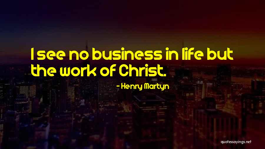 Beene Boos Quotes By Henry Martyn Beene Boos Quotes By Henry Martyn