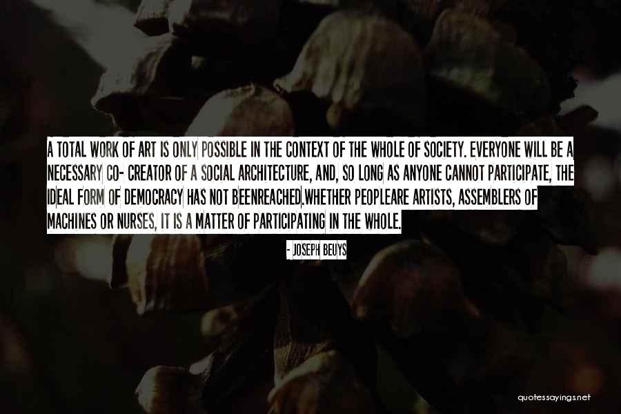 Beenreached Quotes By Joseph Beuys Beenreached Quotes By Joseph Beuys