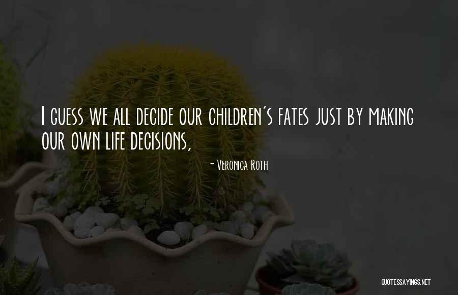 Beentjes Gespreid Quotes By Veronica Roth Beentjes Gespreid Quotes By Veronica Roth