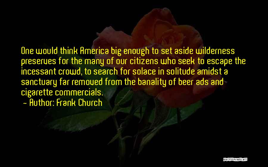 Beer Ads Quotes By Frank Church