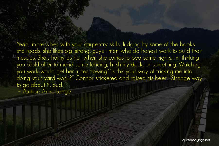 Beer And Books Quotes By Anne Lange