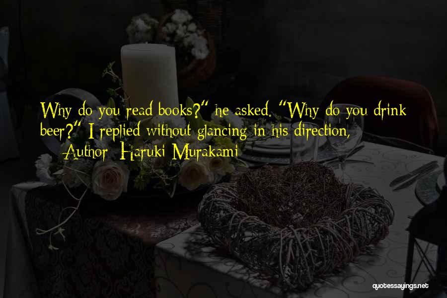 Beer And Books Quotes By Haruki Murakami