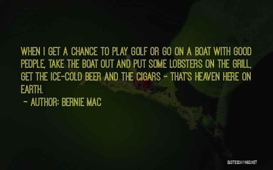 Beer And Golf Quotes By Bernie Mac