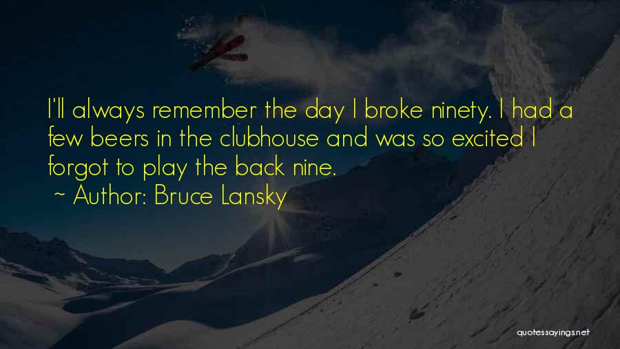 Beer And Golf Quotes By Bruce Lansky