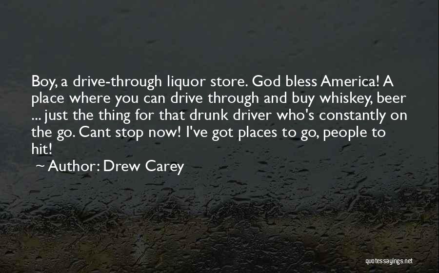 Beer And Liquor Quotes By Drew Carey