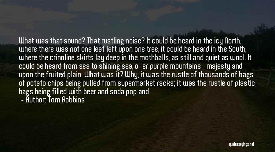 Beer And Liquor Quotes By Tom Robbins