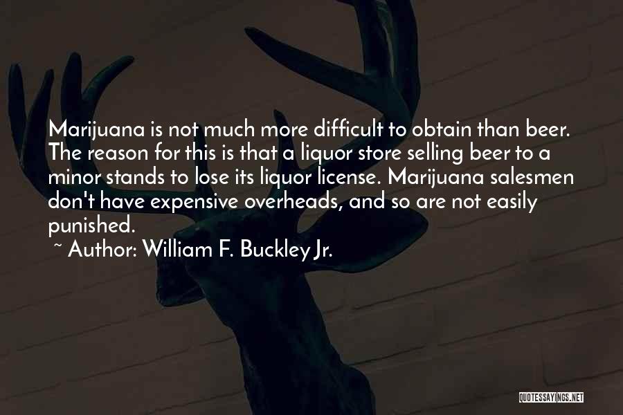 Beer And Liquor Quotes By William F. Buckley Jr.