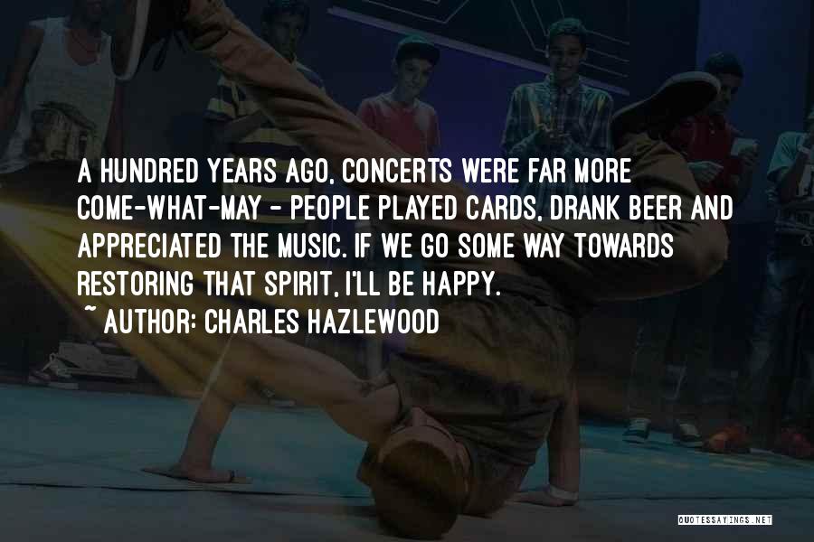 Beer And Music Quotes By Charles Hazlewood