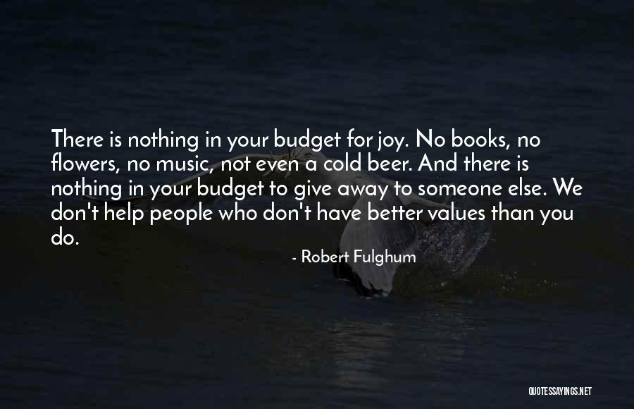 Beer And Music Quotes By Robert Fulghum