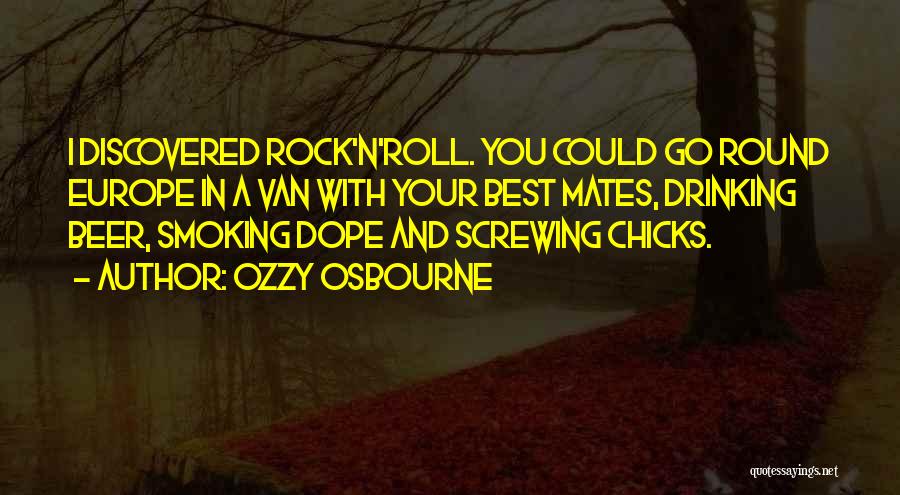 Beer And Smoking Quotes By Ozzy Osbourne