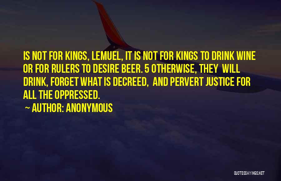 Beer And Wine Quotes By Anonymous