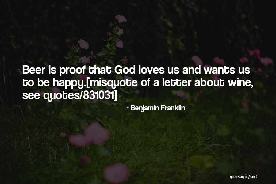 Beer And Wine Quotes By Benjamin Franklin