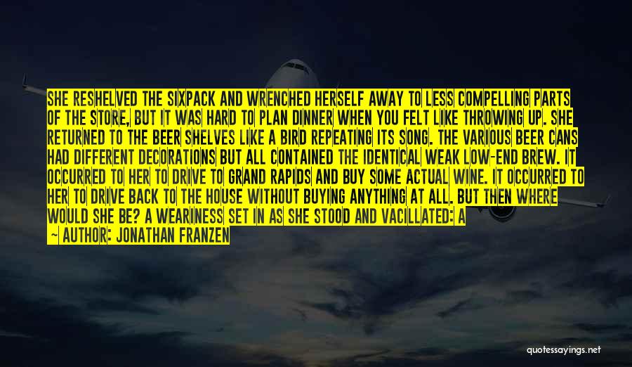 Beer And Wine Quotes By Jonathan Franzen