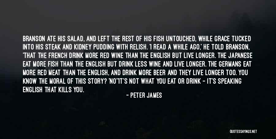 Beer And Wine Quotes By Peter James