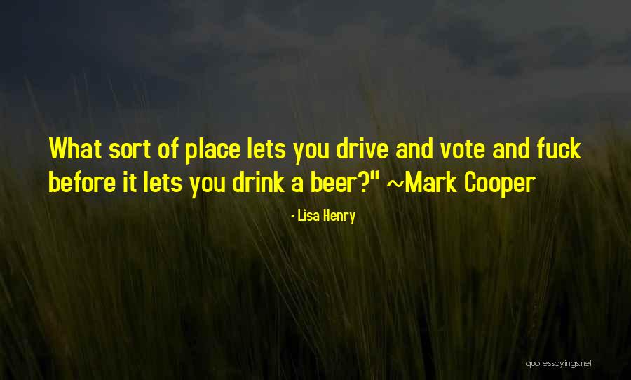Beer Before Quotes By Lisa Henry Beer Before Quotes By Lisa Henry