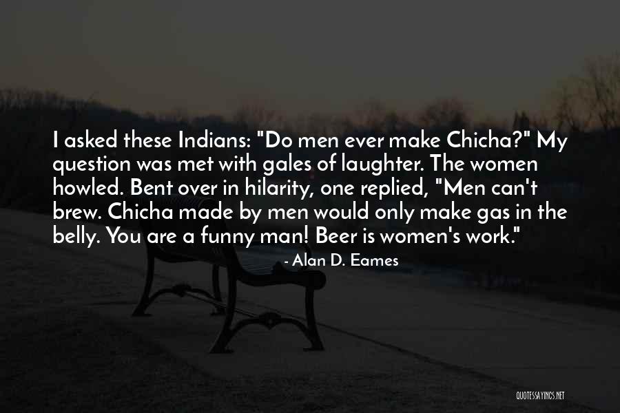 Beer Belly Quotes By Alan D. Eames