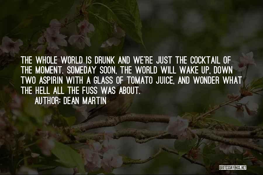 Beer Drunk Quotes By Dean Martin