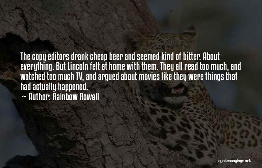 Beer In Movies Quotes By Rainbow Rowell