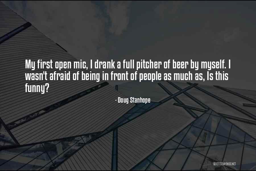 Beer Pitcher Quotes By Doug Stanhope