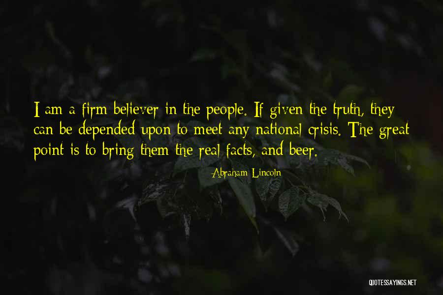 Beer Quotes By Abraham Lincoln