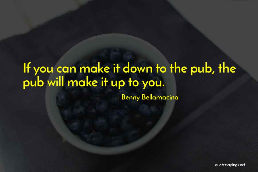 Beer Quotes By Benny Bellamacina