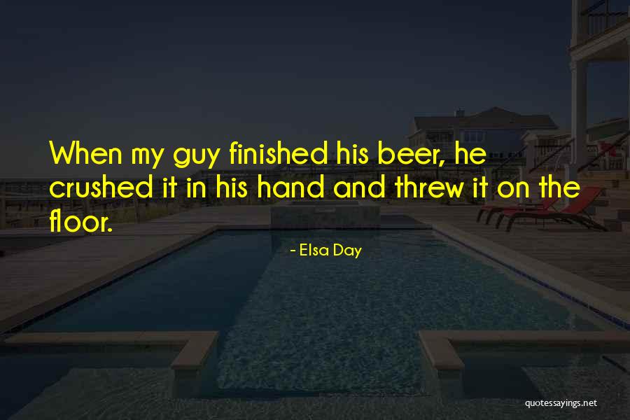 Beer Quotes By Elsa Day