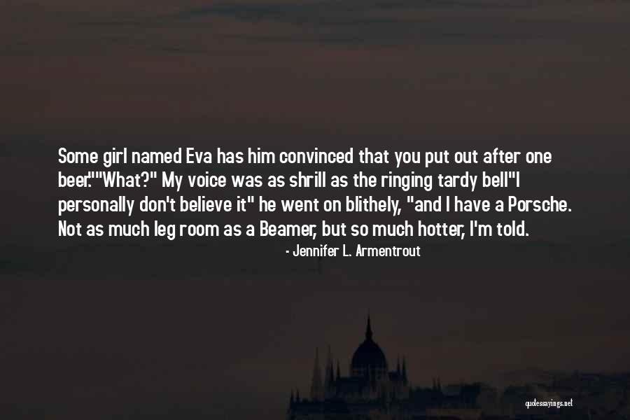 Beer Quotes By Jennifer L. Armentrout