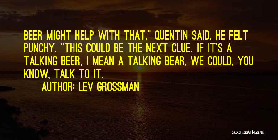 Beer Quotes By Lev Grossman