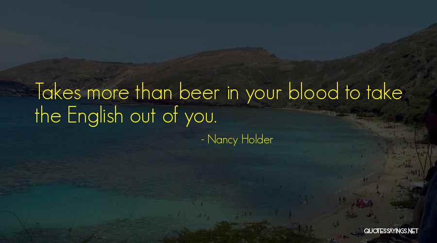 Beer Quotes By Nancy Holder