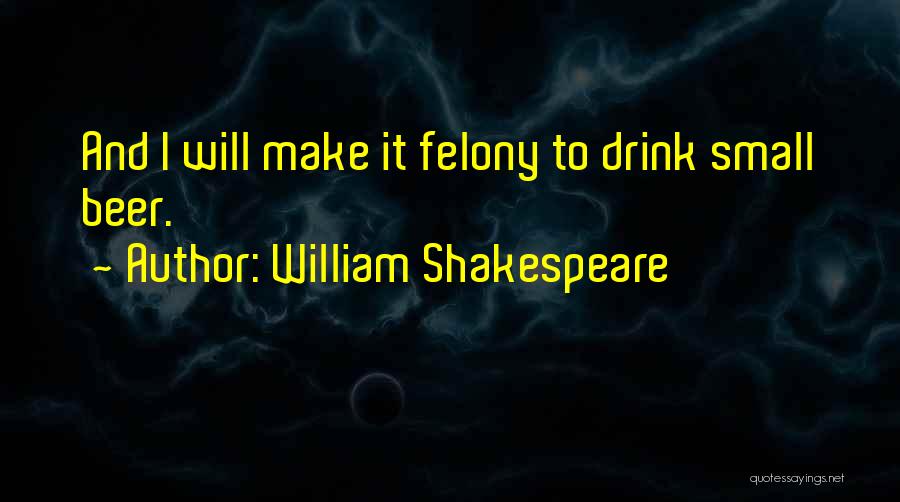 Beer Quotes By William Shakespeare