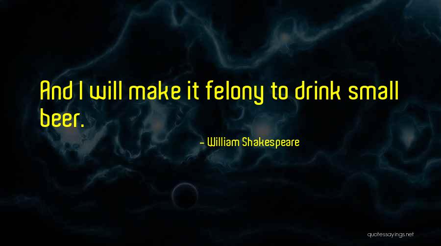 Beer Quotes By William Shakespeare