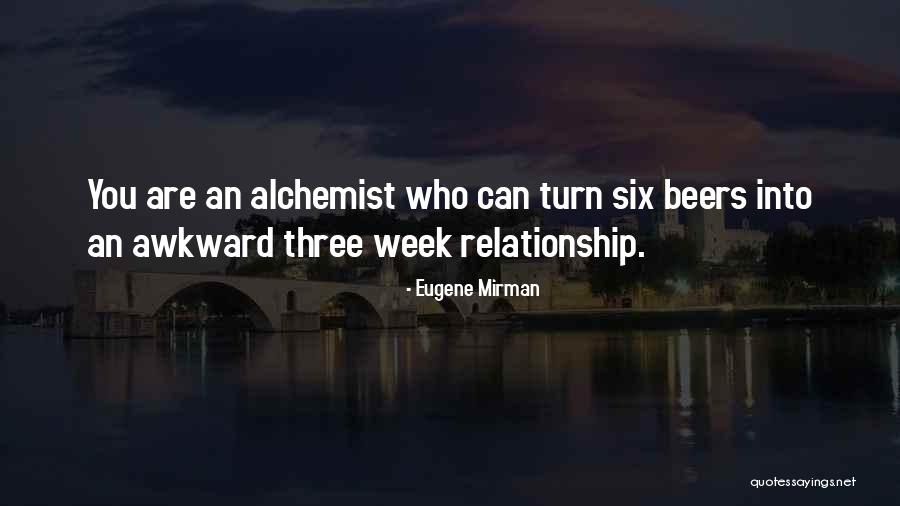 Beer Relationship Quotes By Eugene Mirman Beer Relationship Quotes By Eugene Mirman